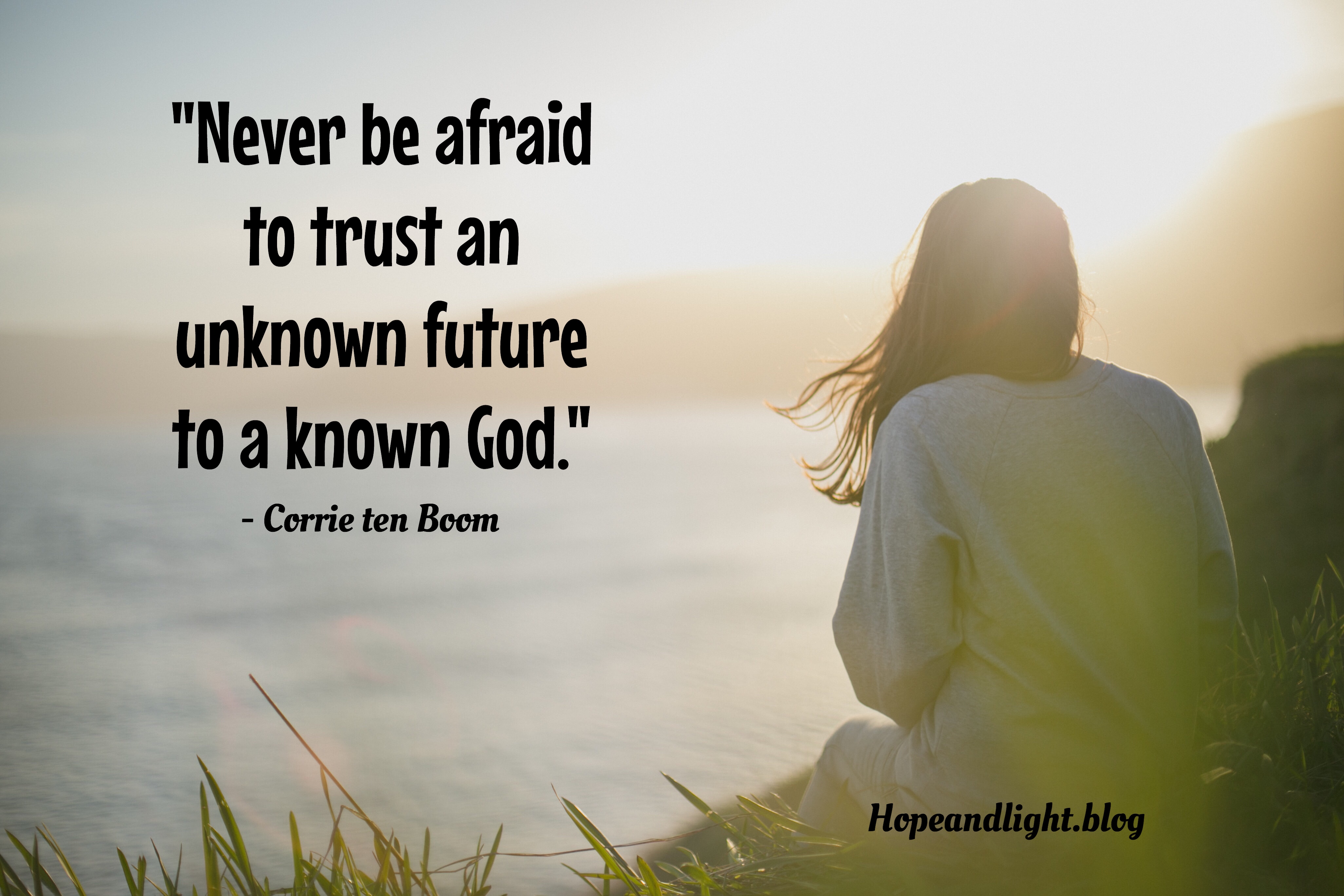 Facing the Unknown With a Known God – HOPE & LIGHT